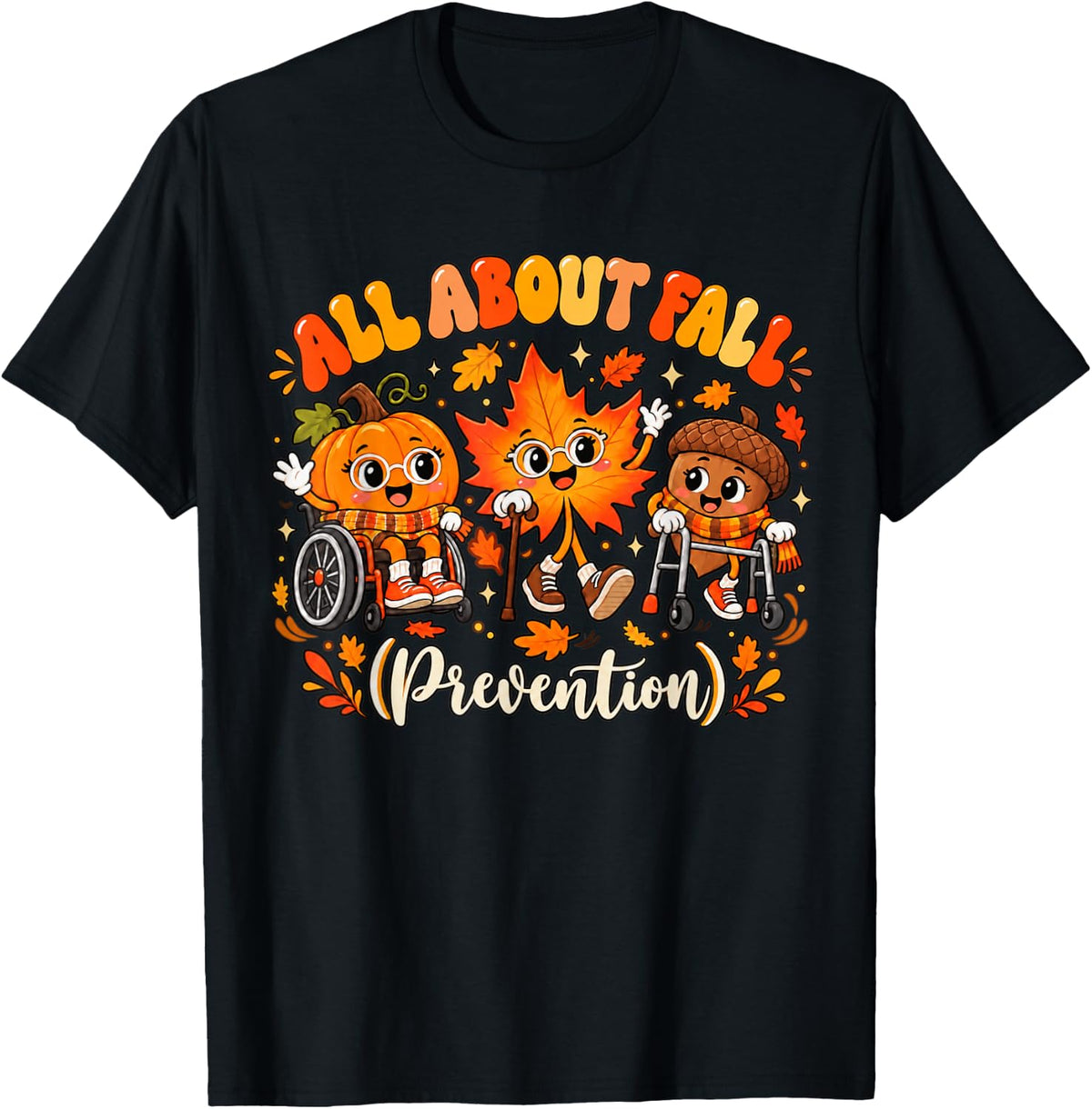All About Fall Prevention Cute Autumn OT PT Nurse Therapy T-Shirt - Black