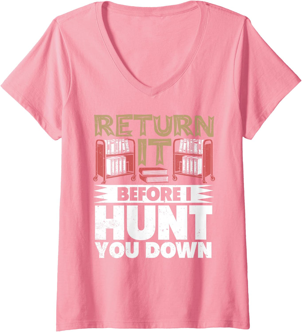 Women's Library Assistant Return It Books Library Staff Worker V-Neck T-Shirt - Pink
