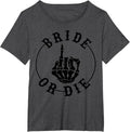 Bride Or Die Skeleton Ring Finger Gothic Bachelorette T-Shirt - Dark Heather Grey