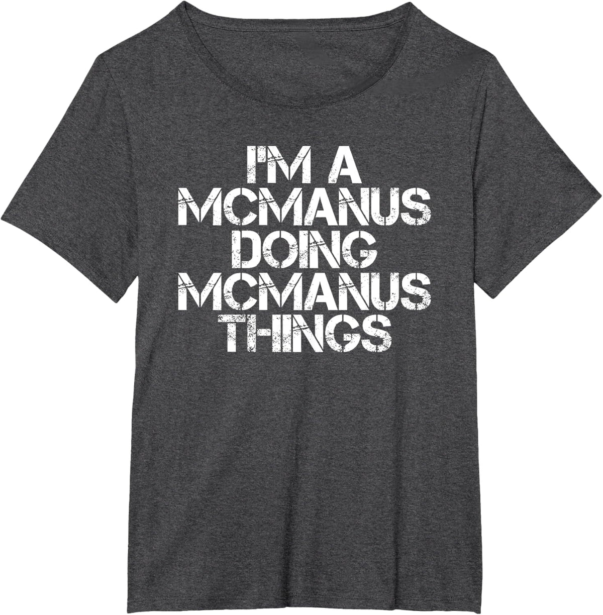 MCMANUS Funny Surname Family Tree Birthday Reunion Gift Idea T-Shirt - Dark Heather Grey