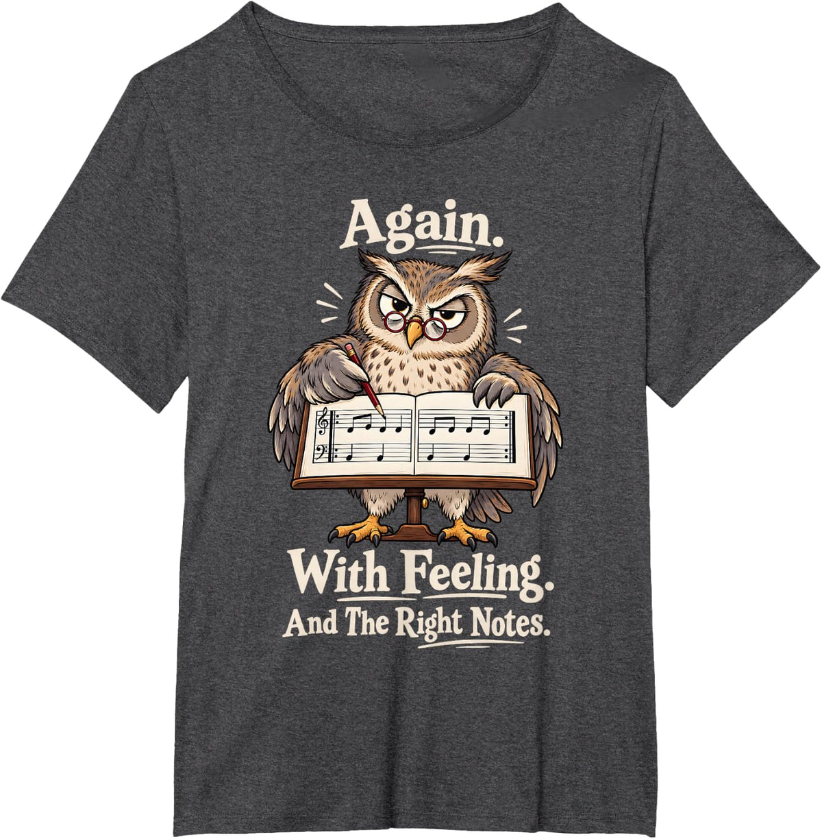 Piano Teacher Owl Again with Feeling and The Right Notes T-Shirt - Dark Heather Grey