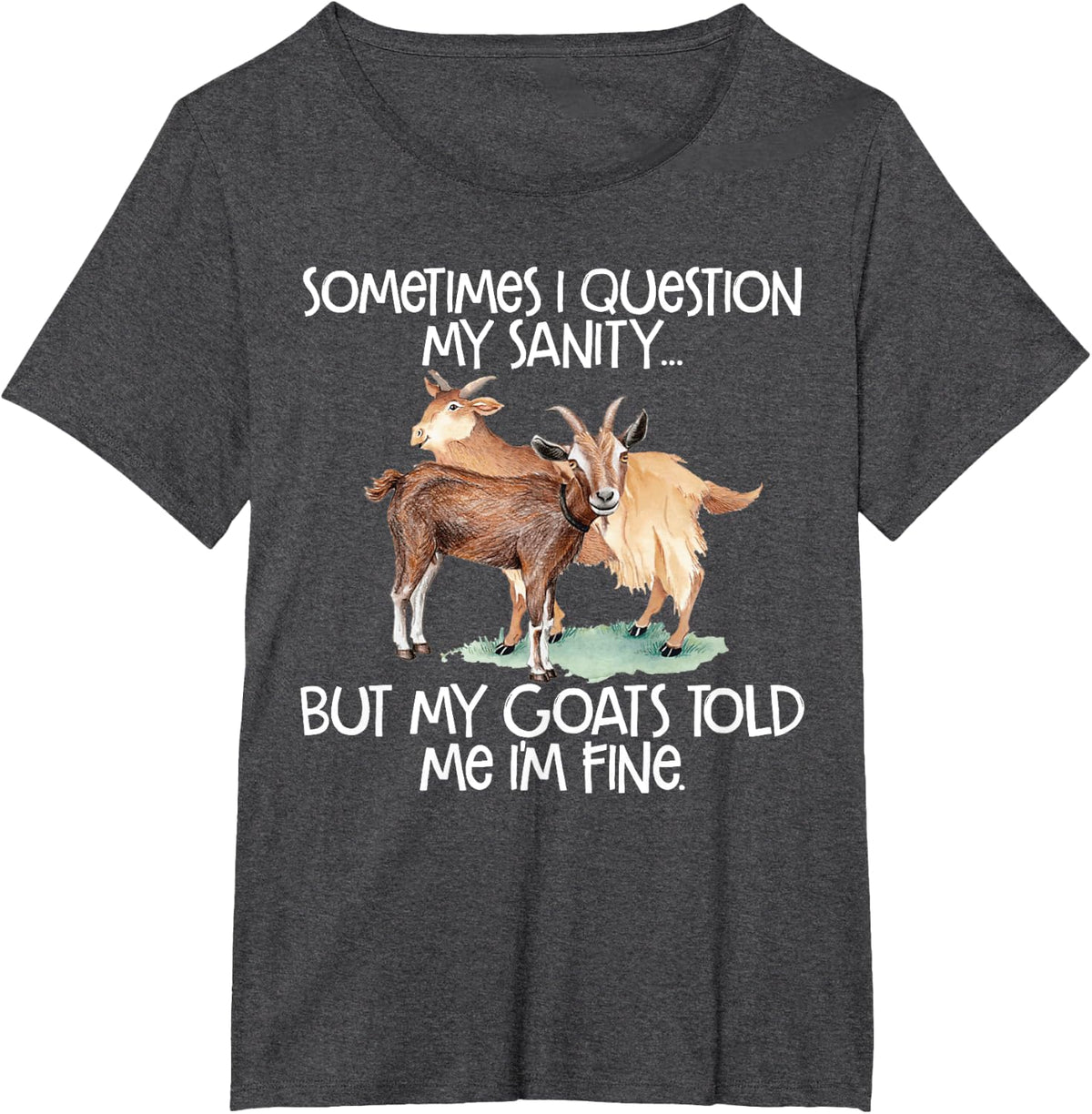 Funny Goat tee for Crazy People who Speak with Goats T-Shirt - Dark Heather Grey