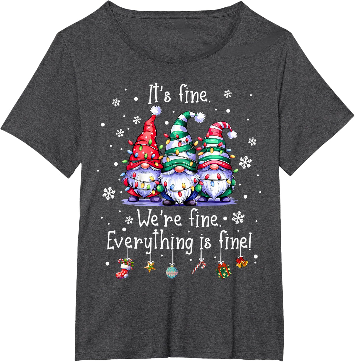 It's Fine We're Fine Everything is Fine Gnome Teacher Xmas T-Shirt - Dark Heather Grey