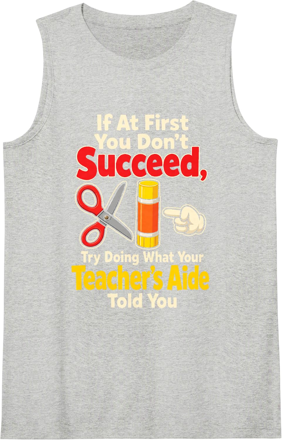 Paraprofessional If At First You Don't Succeed Teacher Aide Sleeveless Tank Top - Heather Grey