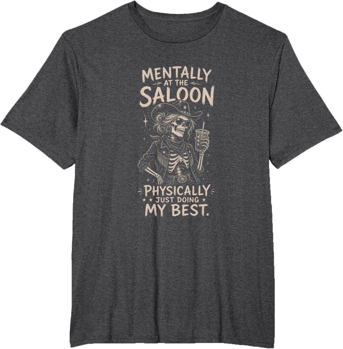Skeleton Cowgirl Western Humor Saloon Lover T-Shirt - Dark Heather Grey