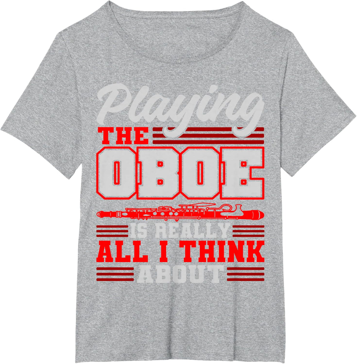 Playing The Oboe Player Funny Oboist Music Teacher Orchestra T-Shirt - Heather Grey