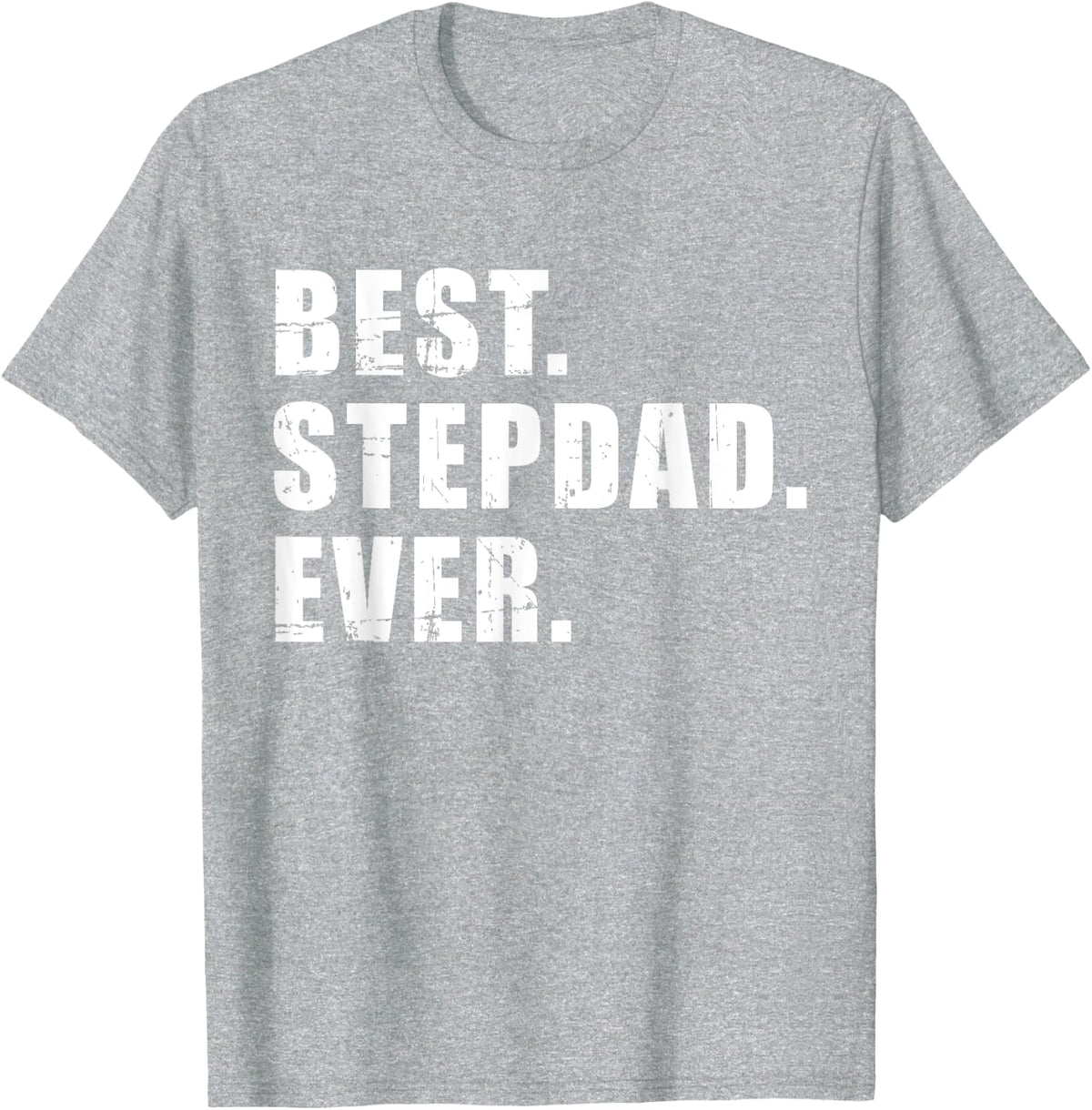 Best stepdad ever T-Shirt - Heather Grey