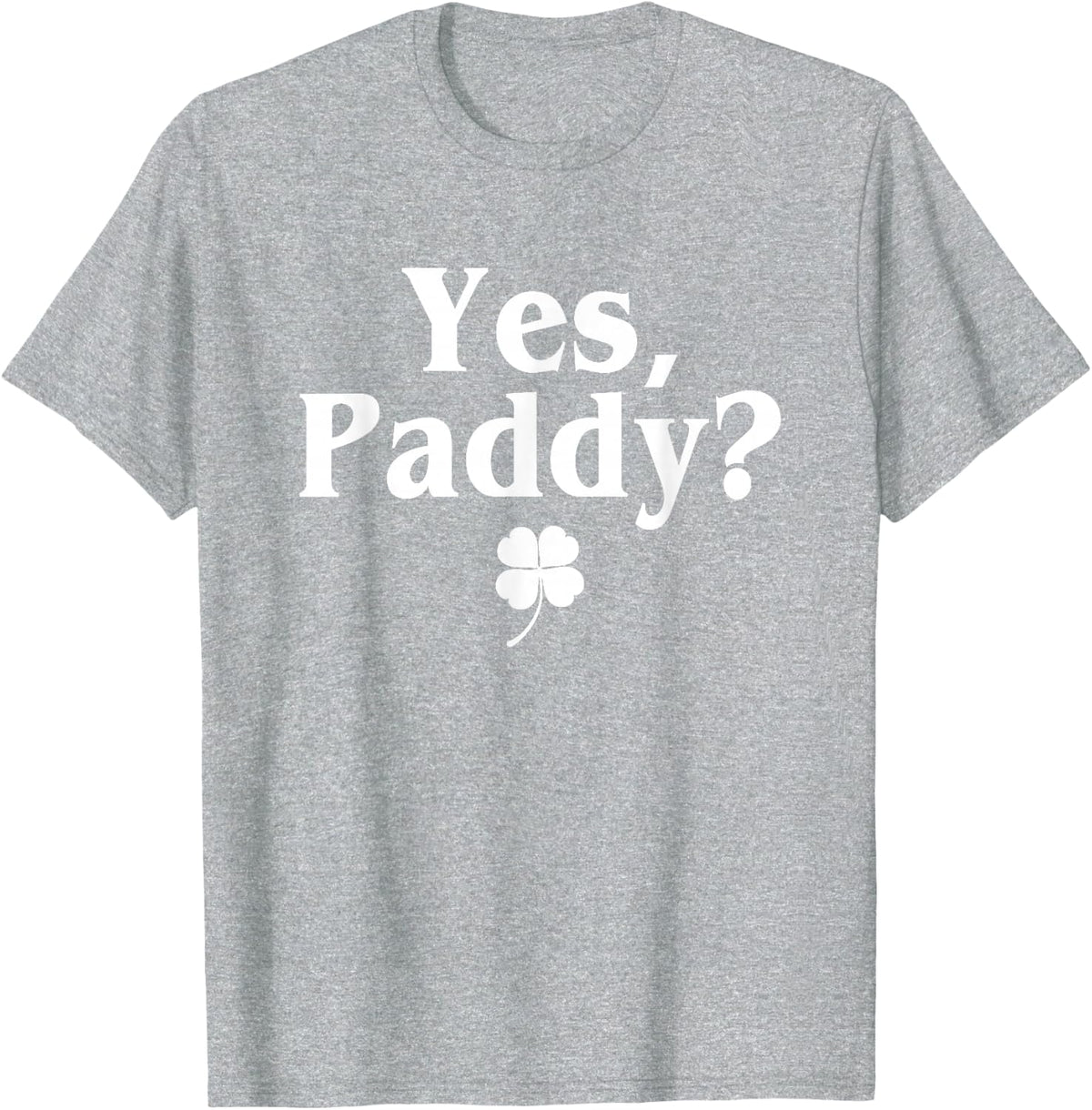 Yes Paddy Baby Funny St. Paddy's Day Irish Baby T-Shirt - Heather Grey