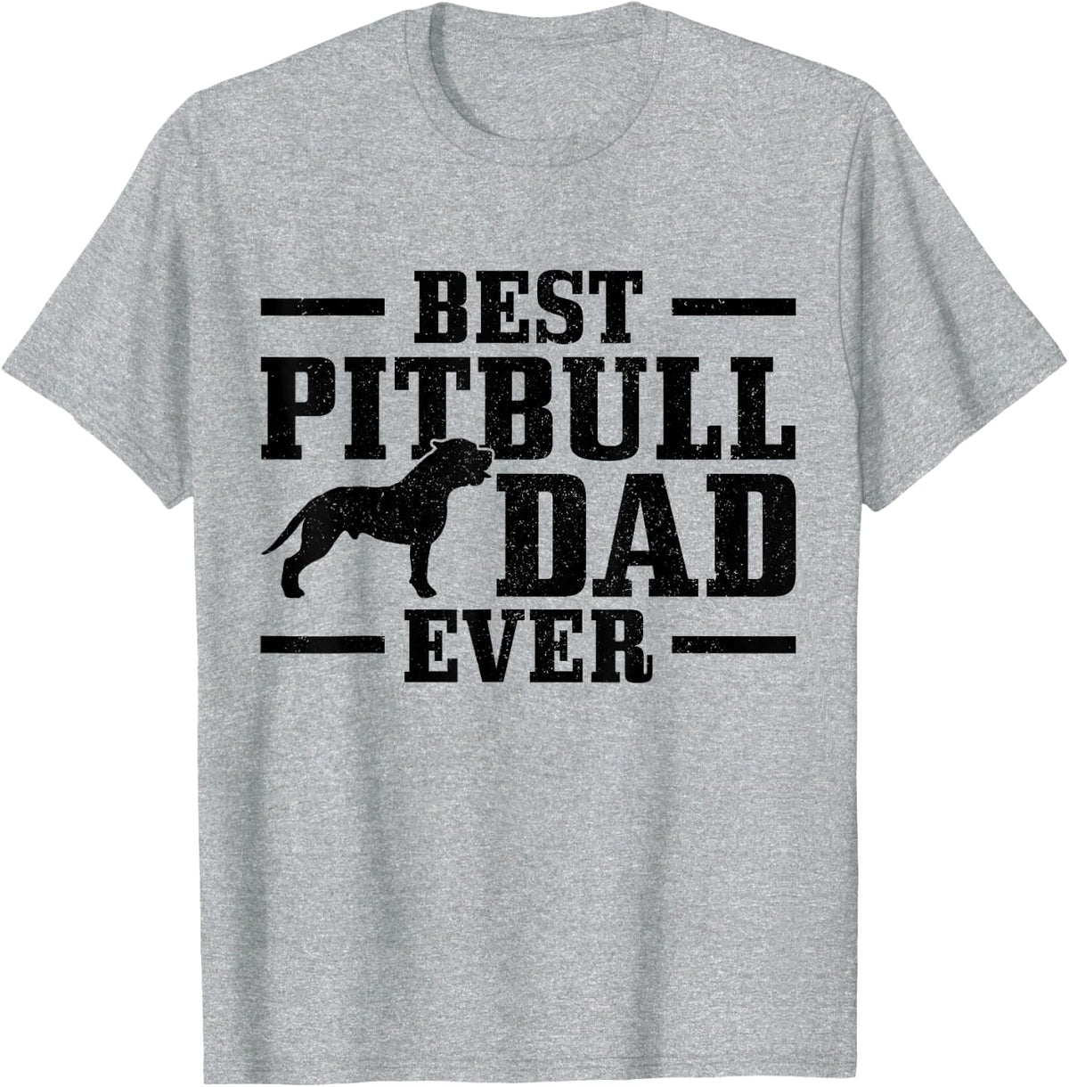 Best Pitbull Dad Ever Funny Dog Owner Vintage Pitbull T-Shirt - Heather Grey
