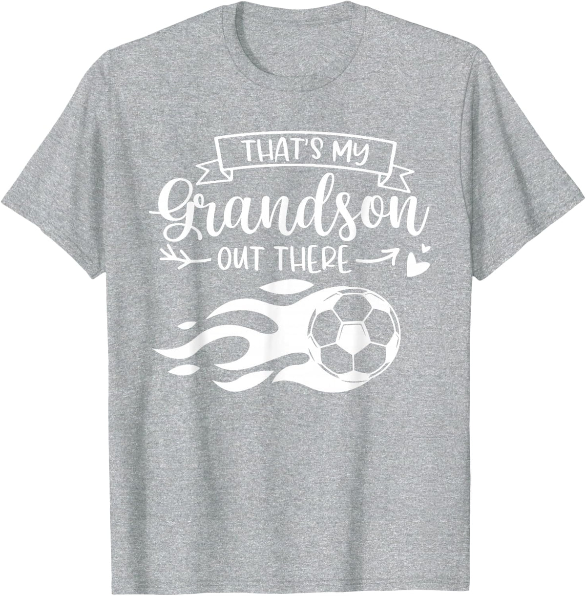 Men Funny Soccer Player That's My Grandson Out There T-Shirt - Heather Grey