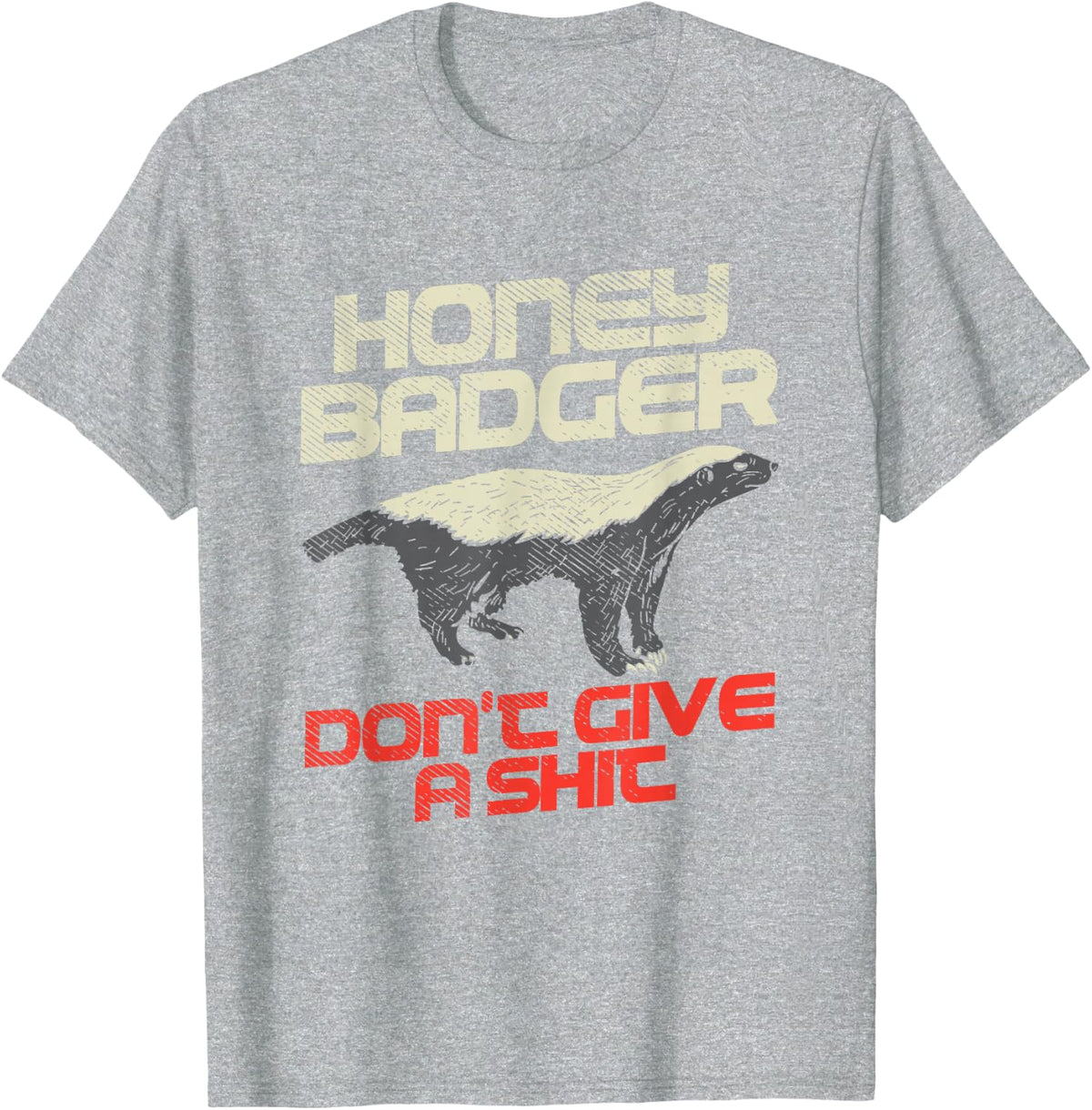Honey Badger Don't Give A Shit T-Shirt Tee for Men Women Badger Shirt Funny Attitude Tees - Heather Grey