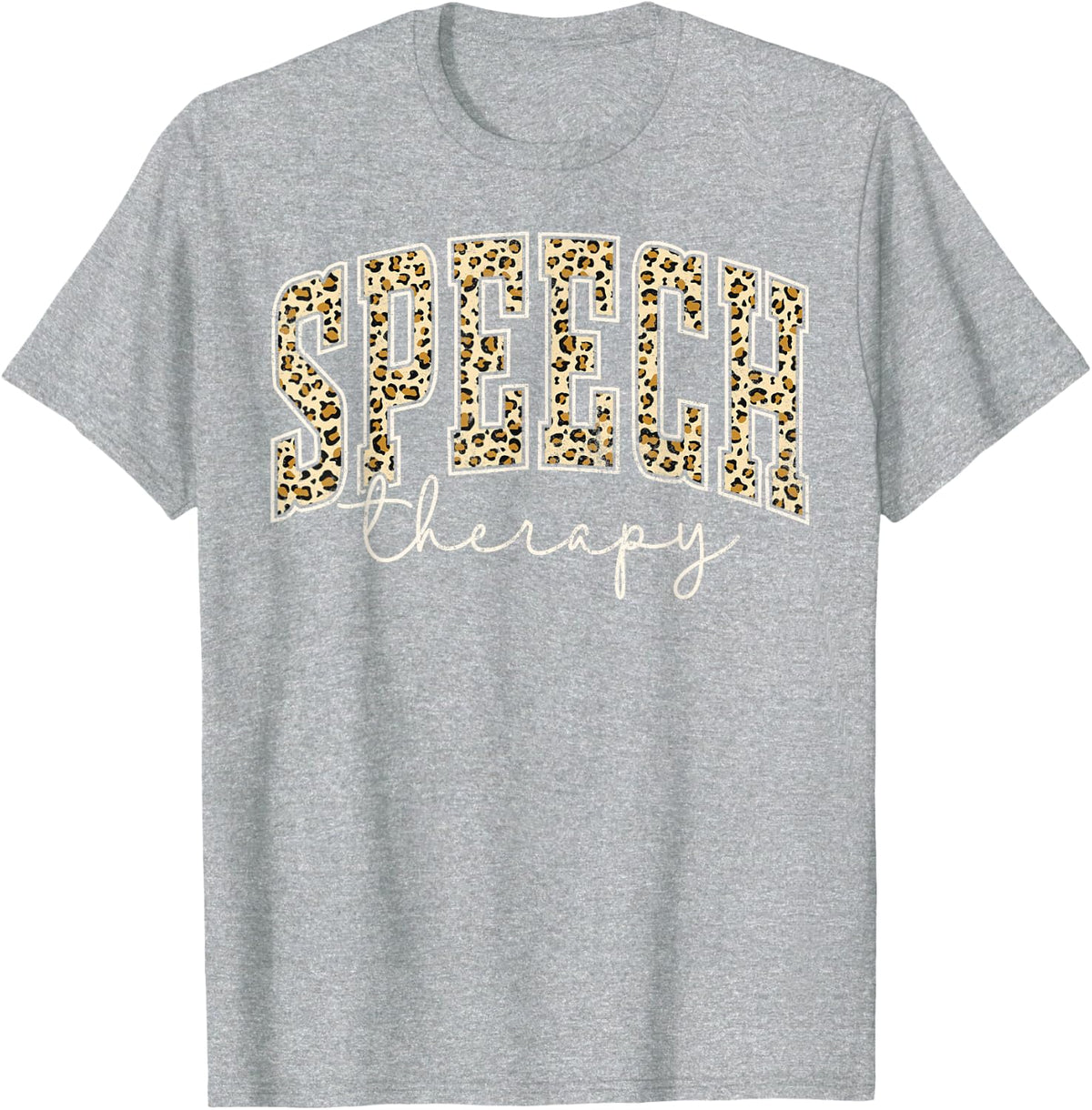 Leopard Speech Therapist SLP Speech Language Pathologist T-Shirt - Heather Grey
