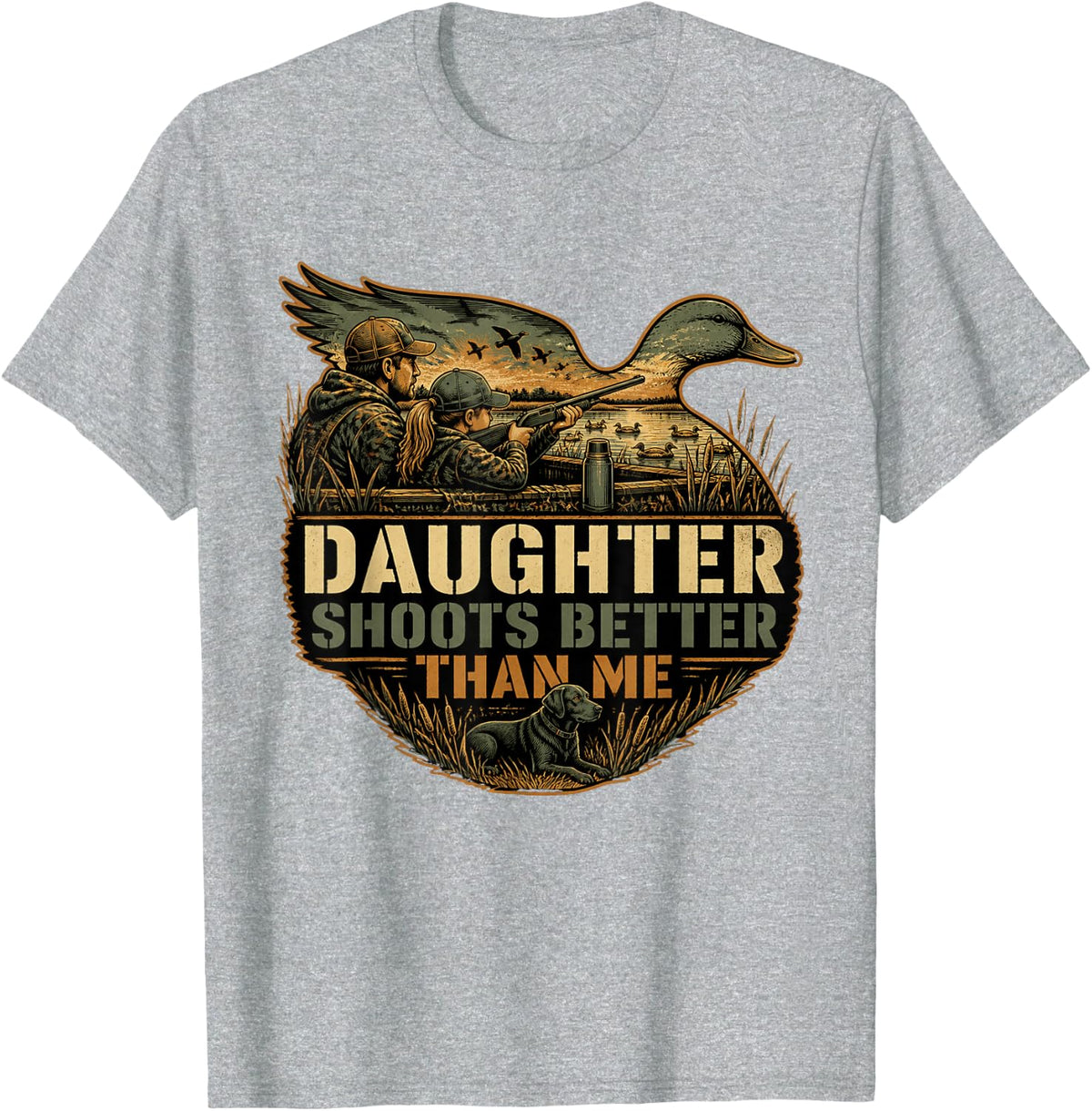Daughter Shoots Better Than Me Duck Hunting Waterfowl T-Shirt - Heather Grey